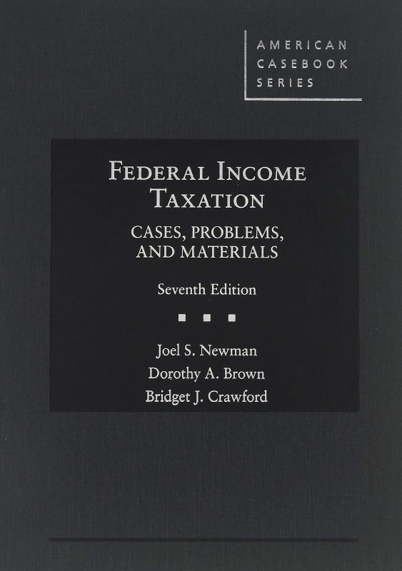 Federal Income Tax 7e CASEBOOK+